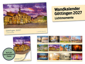Kalender Wandkalender Fotokalender Göttingen Lichtmomente 2027 Weihnachtsgeschenk Geschenkset Göttingen